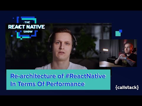 Re-architecture of ReactNative In Terms Of Performance