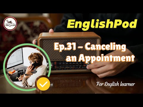 Full Ep.31 - Canceling an Appointment #EnglishPod