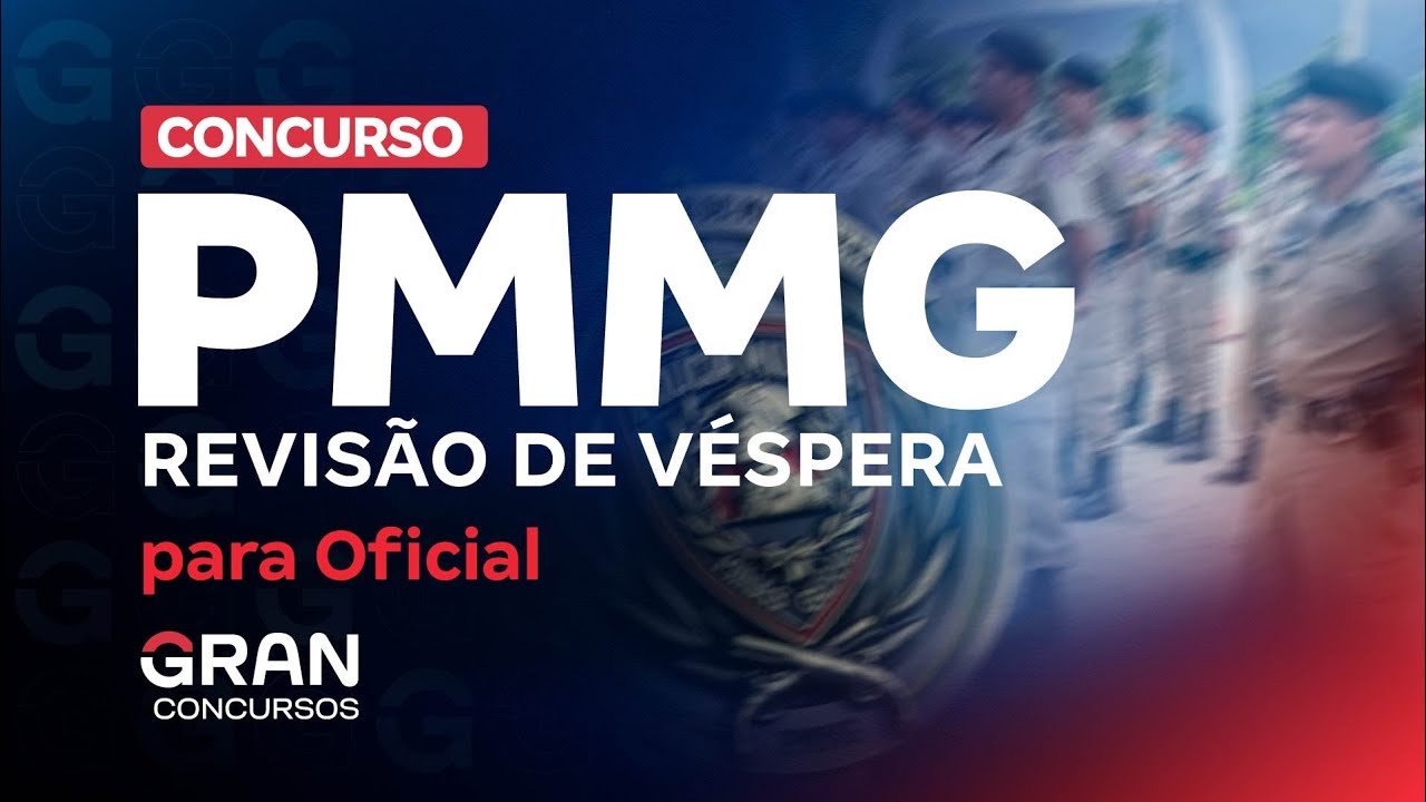 Concurso PMMG: Revisão de Véspera para Oficial