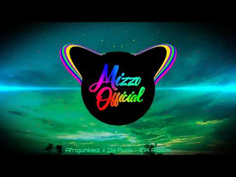 Afrojunkiez x Da Punk -IDK Riddim (2020)