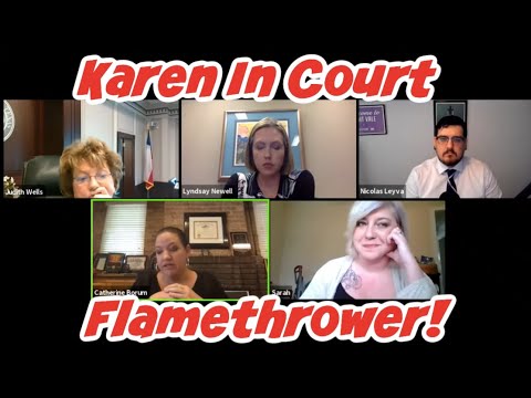Flamethrower Karen In Court!