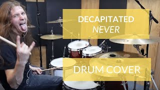 Decapitated - NEVER - Łukasz Bolo Tomczak - Drum cover @versusrecords