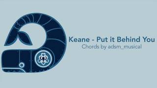Keane - &#39;Put it Behind You&#39; with chords and lyrics