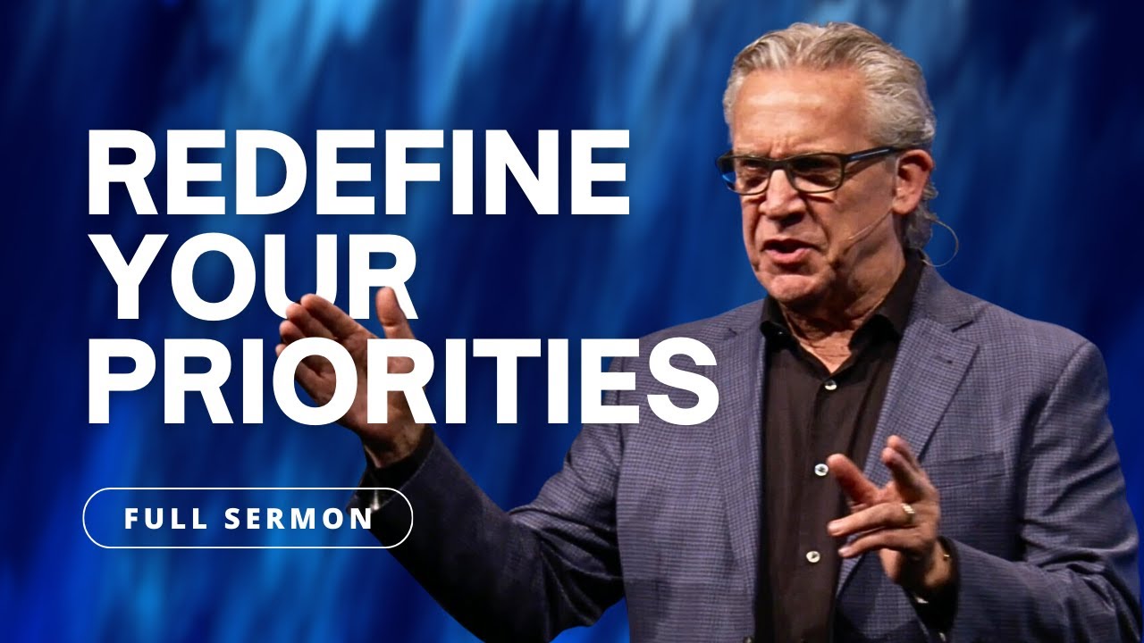 Redefine Your Priorities and Overcome Complacency - Bill Johnson Sermon | Bethel Church