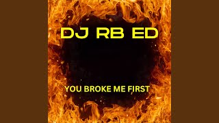 Download lagu YOU BROKE ME FIRST (Remix) mp3 Download lagu YOU BROKE ME FIRST (Remix) mp3