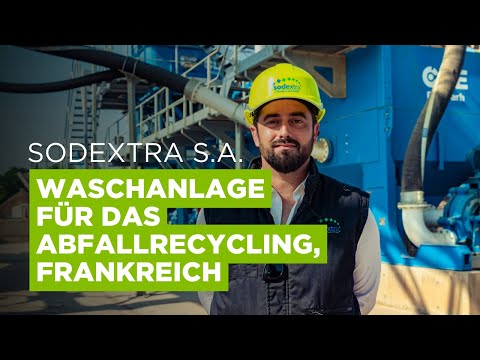 Sodextra S.A., Frankreich, investiert in eine 135 t/h-Waschanlage für das Abfallrecycling