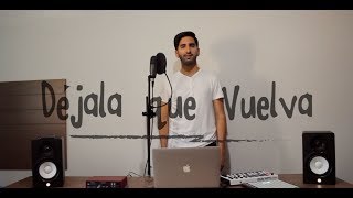 Déjala Que Vuelva - Piso 21 Ft. Manuel Turizo [Cover Manu Ponce]
