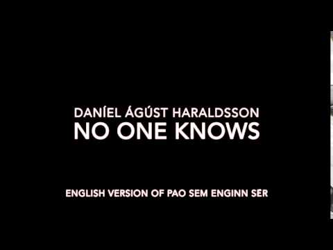 Daníel Ágúst Haraldsson - No One Knows