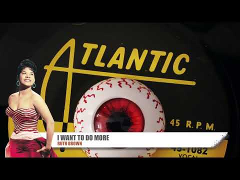 Ruth Brown And Her Rhythmakers With Orchestra - I Want To Do More (1955) Atlantic
