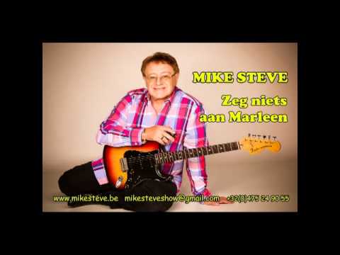 clipmikesteve-Zeg niets aan Marleen