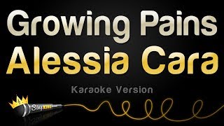 Alessia Cara - Growing Pains (Karaoke Version)