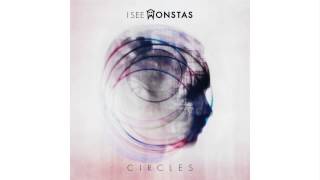 I See MONSTAS - Circles (Salvatore Ganacci Remix)