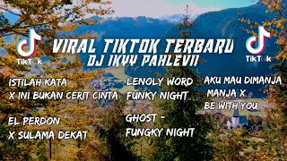 Download lagu DJ ISTILAH KATA X INI BUKAN CERITA CINTA FULL MASHUP ( Ikyy Pahlevii ) mp3 Download lagu DJ ISTILAH KATA X INI BUKAN CERITA CINTA FULL MASHUP ( Ikyy Pahlevii ) mp3
