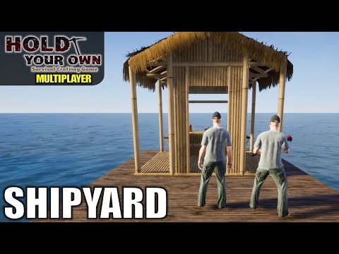 Docks & Shipyard | Hold Your Own | Multiplayer Let’s Play Gameplay | E04