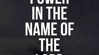Power in The Name Of The Lord