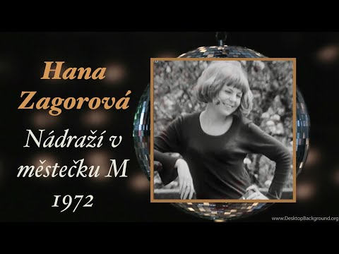 Hana Zagorová - Nádraží v městečku M (Písničky ke kávě, 1972)