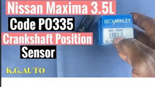 Nissan maxima 3.5L Crankshaft Position Sensor Replacement 🚙 Code PO335