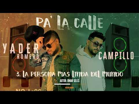 La Persona Más Linda Del Mundo - Yader Romero & Campillo (Audio)