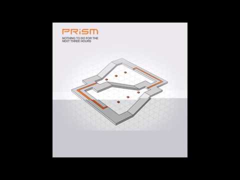 Prism - Nothing To Do For The Next Three Hours [Full Album 432Hz]