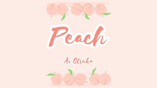 Ai Otsuka - Peach (Romaji/English)