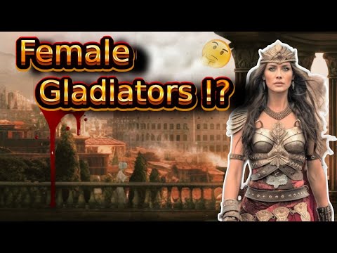 Gladiatrixes : The Legendary Female Gladiators