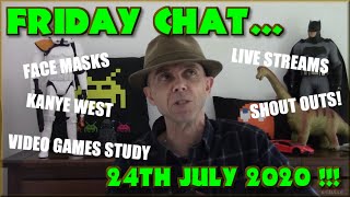 Friday Chat - Face masks, Video games study, Kanye West for President and Stuff