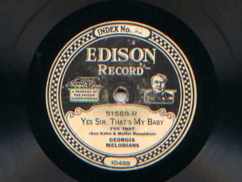 Yes Sir, That's My Baby by Georgia Melodians, 1926