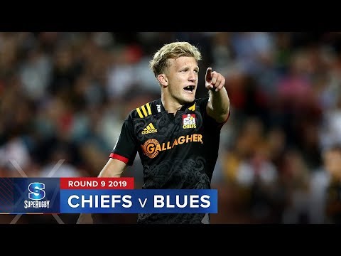 Chiefs v Blues | Super Rugby 2019 Rd 9 Highlights
