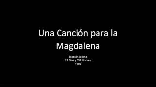 Una Canción Para la Magdalena - Joaquín Sabina