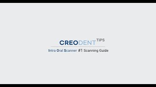 CreoTiPS intra oral scanner scanning guide