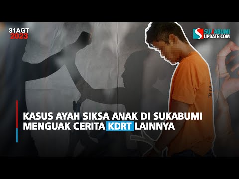 Kasus Ayah Siksa Anak di Sukabumi Menguak Cerita KDRT Lainnya