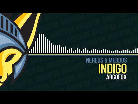 NEREUS & Meddus - Indigo [Argofox Release]