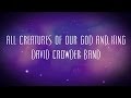 All Creatures Of Our God And King - David Crowder Band