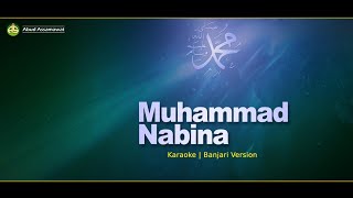 Download lagu Muhammad Nabina || Karaoke || Banjari Version mp3