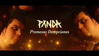 PANDA - Promesas Decepciones (Video Lyric)