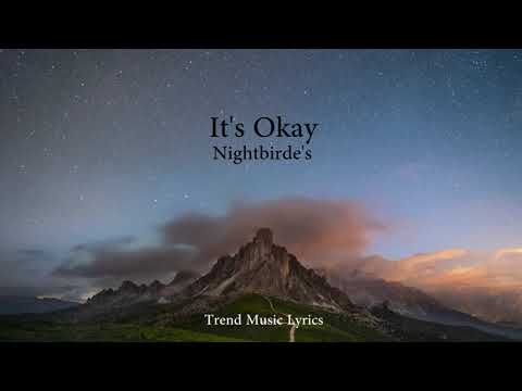 Nightbirde – It’s Okay (Lyrics)