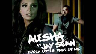 Alesha Dixon Ft. Jay Sean - Every Little Part Of Me