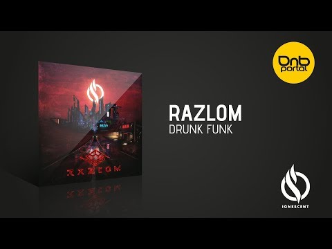 Razlom - Drunk Funk | Drum and Bass