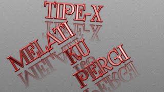 Download lagu Melati ku pergi(lyric)-tipe-x mp3 Download lagu Melati ku pergi(lyric)-tipe-x mp3