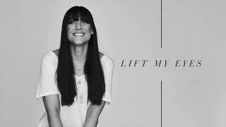 Lift My Eyes