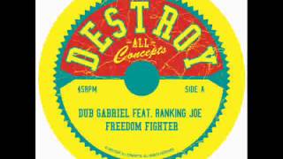 FREE DOWNLOAD! Dub Gabriel ft. Ranking Joe - Freedom Fighter (Dubsworth & Tapa Remix)