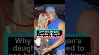 Why did Hulk Hogan&#39;s daughter refuse to see her father one last time#hulkhogan#brooke#rip#usa