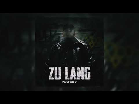 Nate57 - ZU LANG (Prod von Sonus030)