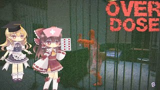 【ゆっくり実況】精神がぶっ壊れた患者達を薬で管理する【ホラーゲーム】【OVERDOSE】