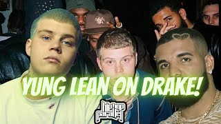 Yung Lean Disses Drake!