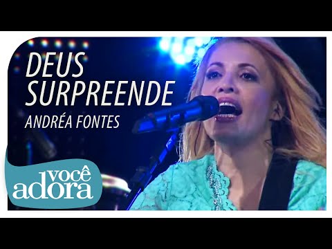 Andréa Fontes - Deus Surpreende (DVD Deus Surpreende)
