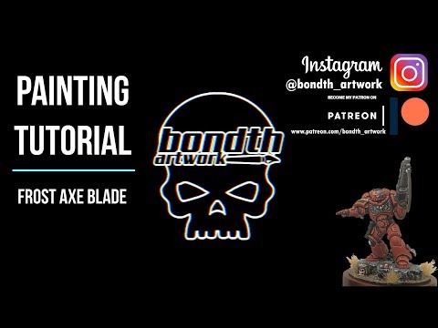 PAINTING TUTORIAL: Frost Axe Blade
