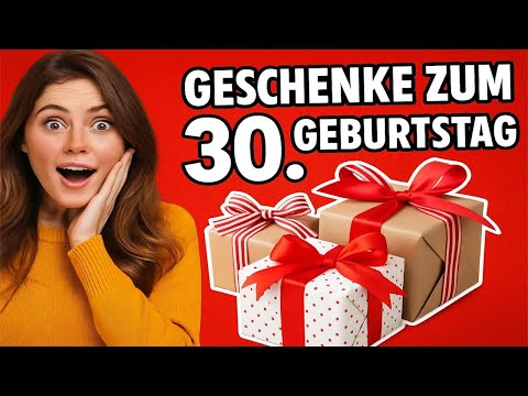 🎁 10 brilliant gifts for a 30th birthday – personal, creative & unforgettable!