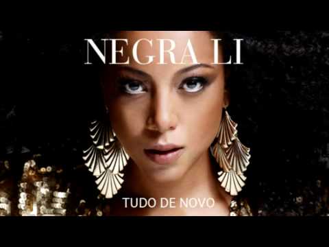 Negra Li - Tudo De Novo (Oficial)