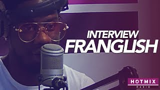 FRANGLISH "Ça s'est plus fait par rapport au feeling" - Interview Hotmixradio